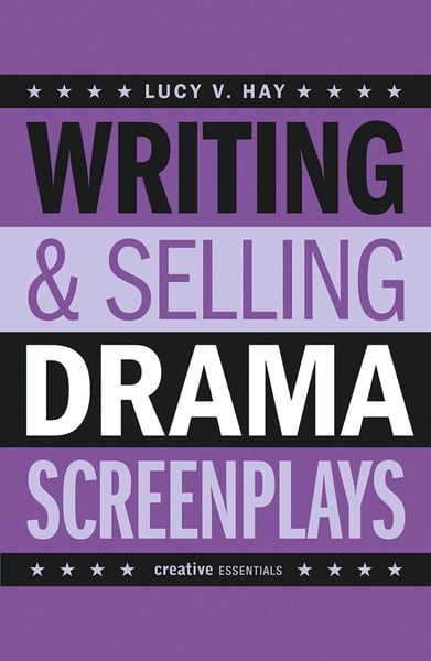 Produktbild: Writing and Selling Drama Screenplays