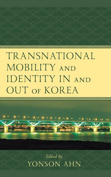 Produktbild: Transnational Mobility and Identity in and out of Korea