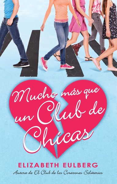 Produktbild: Mucho M&aacute;s Que Un Club de Chicas. El Club de Los Corazones Solitarios / We Can Work It Out. the Lonely Hearts Club