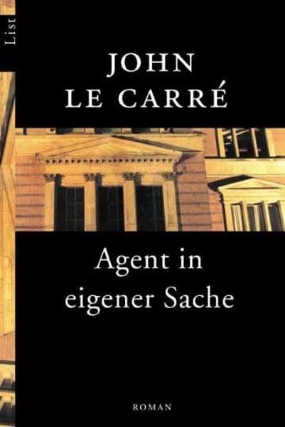 Agent in eigener Sache, Taschenbuch von John le Carré, List Taschenbuch, 978-3-548-60204-2