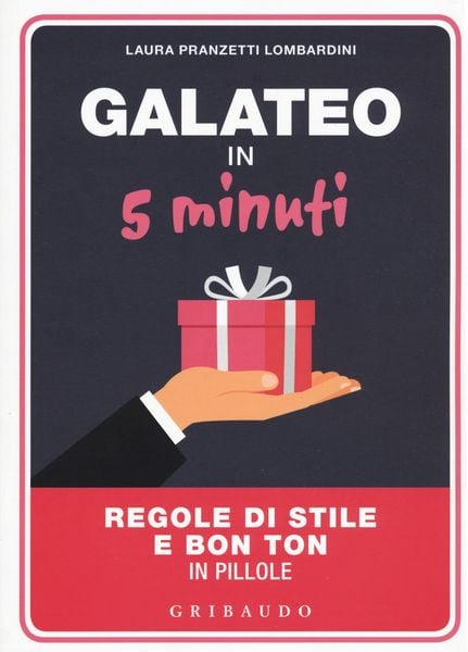 Produktbild: Galateo in 5 minuti. Regole di stile e bon ton in pillole