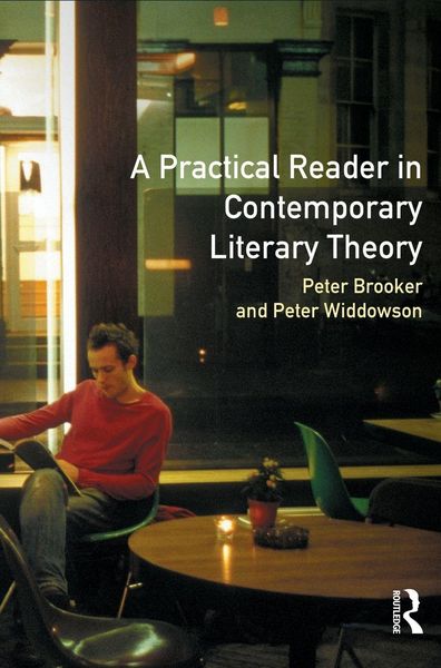 Produktbild: A Practical Reader in Contemporary Literary Theory