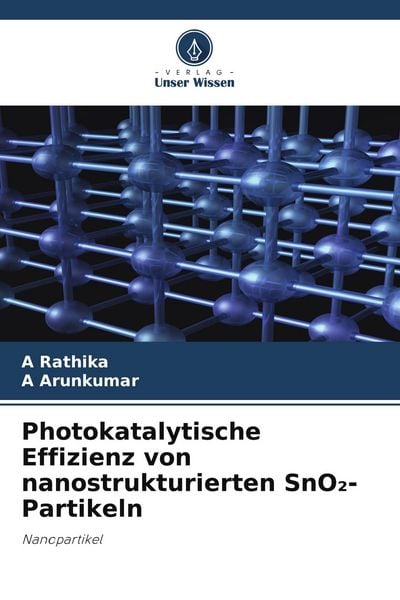 Produktbild: Photokatalytische Effizienz von nanostrukturierten SnO&iquest;-Partikeln