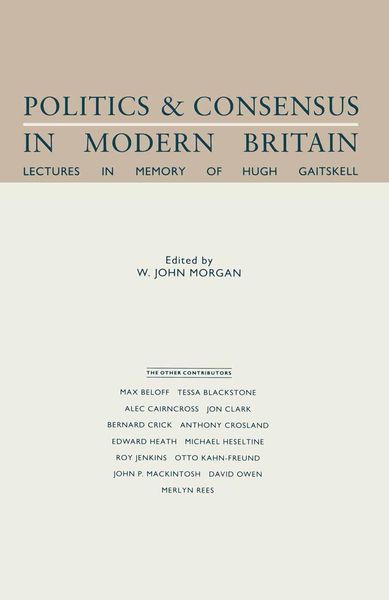 Produktbild: Politics and Consensus in Modern Britain