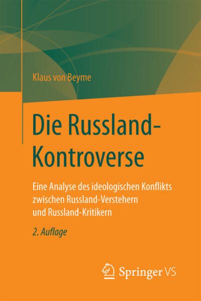 Die Russland-Kontroverse, Taschenbuch von Klaus Beyme, Springer Fachmedien Wiesbaden GmbH, 9783658181727