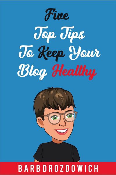 Produktbild: Five Top Tips to Keep Your Blog Healthy