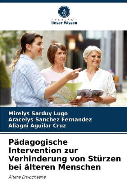Produktbild: P&auml;dagogische Intervention zur Verhinderung von St&uuml;rzen bei &auml;lteren Menschen