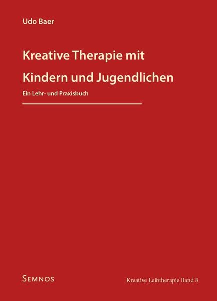 Kreative Therapie mit Kindern und Jugendlichen, Taschenbuch von Baer Udo, Semnos, 978-3-934933-55-2