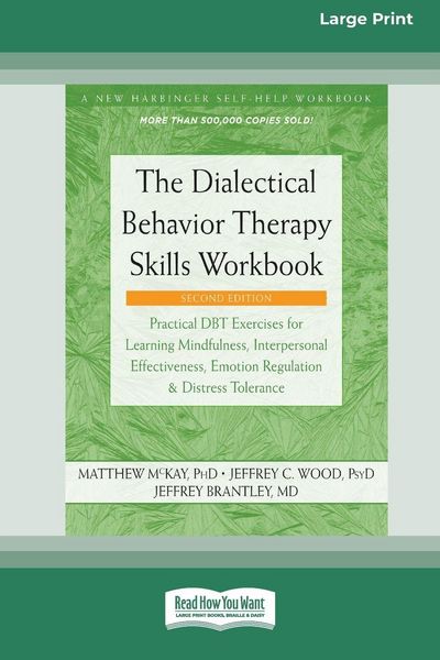 Produktbild: The Dialectical Behavior Therapy Skills Workbook [Standard Large Print]