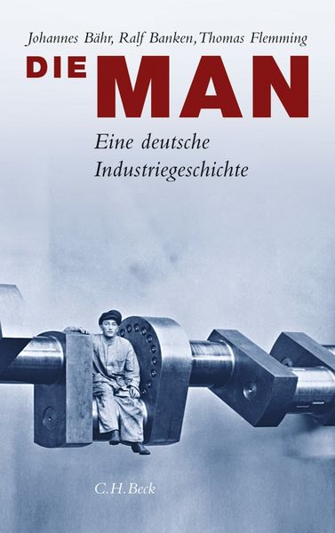 Die Man, Gebundene Ausgabe von Johannes Bähr , Ralf Banken , Thomas Flemming, C.H. Beck, 9783406738753