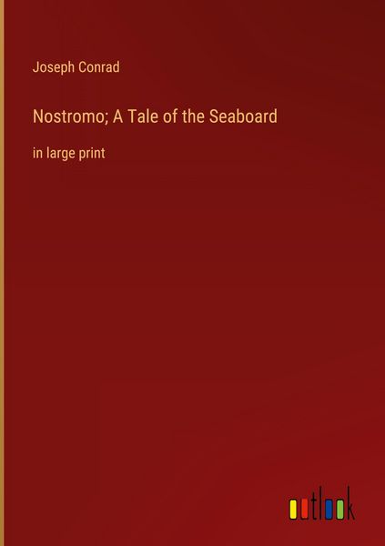 Produktbild: Nostromo; A Tale of the Seaboard