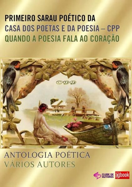 Produktbild: Antologia Po&eacute;tica I Quando A Poesia Fala Ao Cora&ccedil;&atilde;o