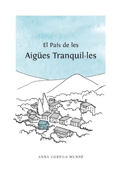 Produktbild: El pa&iacute;s de les Aig&uacute;es Tranquil&middot;les