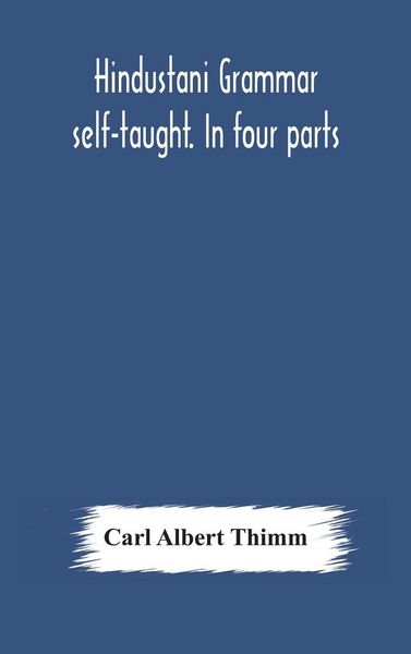 Produktbild: Hindustani Grammar Self-Taught. In Four Parts