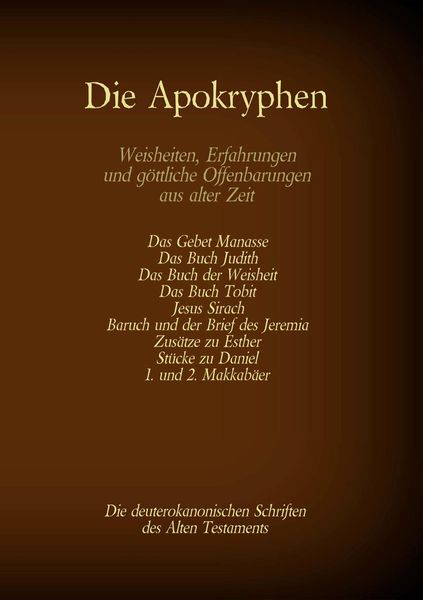 Produktbild: Die Apokryphen, die deuterokanonischen Schriften des Alten Testaments der Bibel