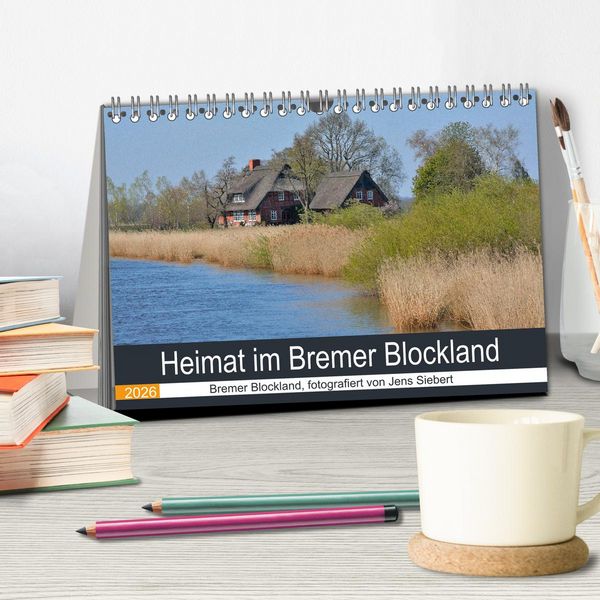 Produktbild: Heimat im Bremer Blockland (Tischkalender 2026 DIN A5 quer), CALVENDO Monatskalender