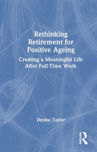Produktbild: Taylor, D: Rethinking Retirement for Positive Ageing