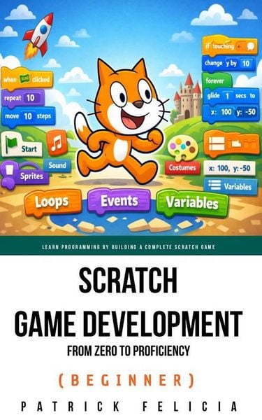 Produktbild: Scratch Game Development from Zero to Proficiency (Beginner)