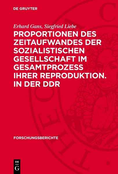 Produktbild: Proportionen des Zeitaufwandes der sozialistischen Gesellschaft im Gesamtprozess ihrer Reproduktion. in der DDR
