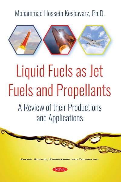 Produktbild: Liquid Fuels as Jet Fuels and Propellants: A Review of their Productions and Applications