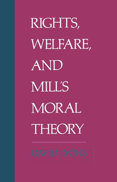 Produktbild: Rights, Welfare, and Mill's Moral Theory