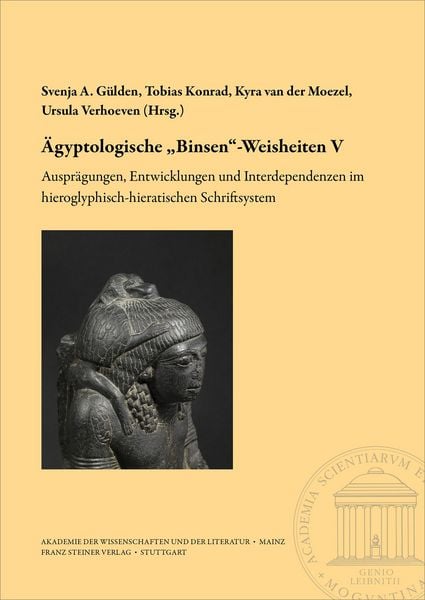 Produktbild: &Auml;gyptologische &bdquo;Binsen&ldquo;-Weisheiten V. Auspr&auml;gungen, Entwicklungen und Interdependenzen im hieroglyphisch-hieratischen Schriftsystem
