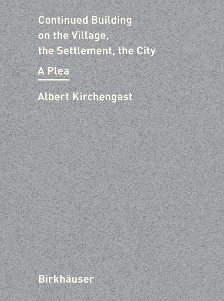 Produktbild: Continued Building on the Village, the Settlement, the City