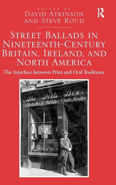 Produktbild: Street Ballads in Nineteenth-Century Britain, Ireland, and North America