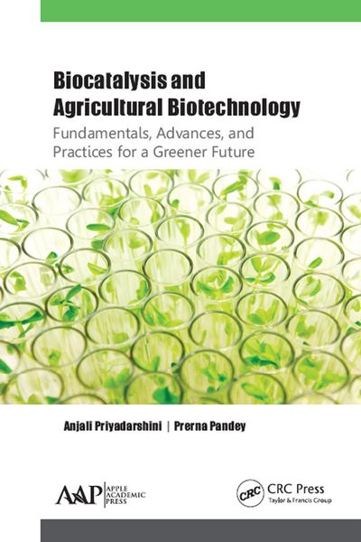 Produktbild: Biocatalysis and Agricultural Biotechnology: Fundamentals, Advances, and Practices for a Greener Future