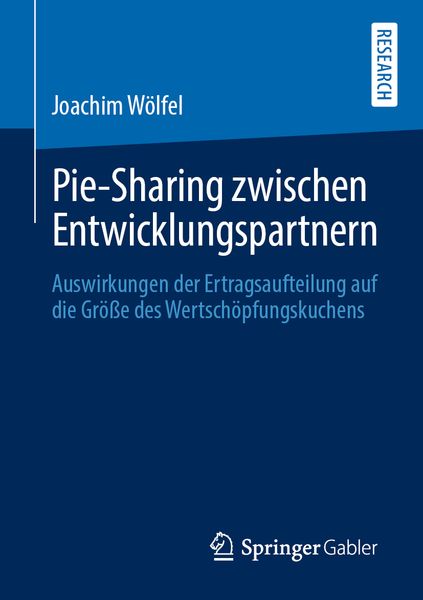 Pie-Sharing zwischen Entwicklungspartnern, Taschenbuch von Joachim Wölfel, Springer Fachmedien Wiesbaden GmbH, 9783658274771