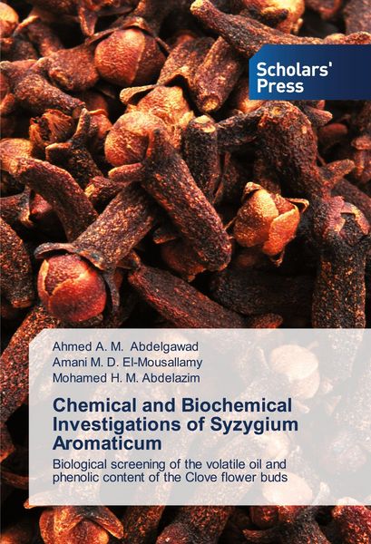 Produktbild: Chemical and Biochemical Investigations of Syzygium Aromaticum