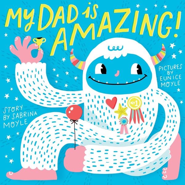 Produktbild: My Dad Is Amazing! (A Hello!Lucky Book)