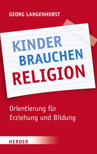 Produktbild: Kinder brauchen Religion!