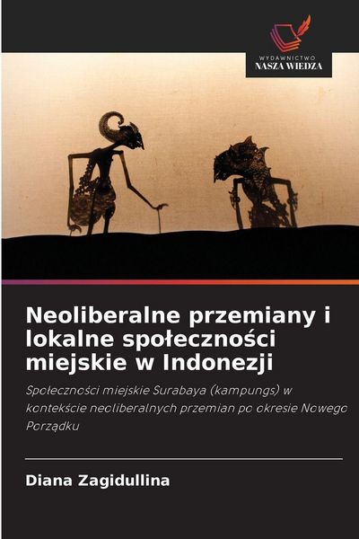 Produktbild: Neoliberalne przemiany i lokalne spoleczności miejskie w Indonezji