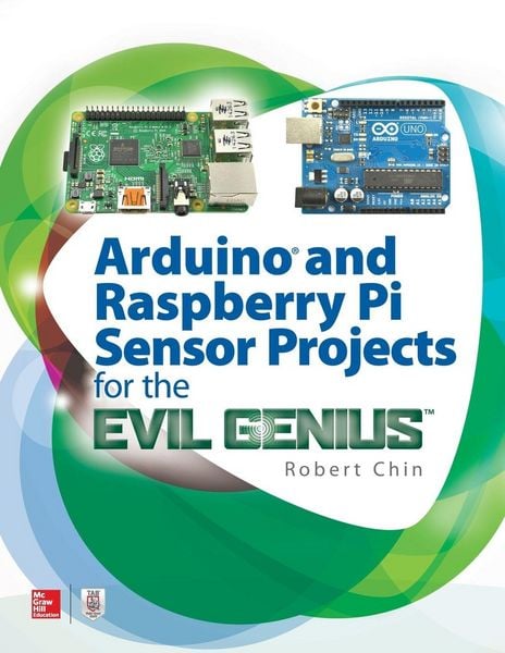 Produktbild: Arduino and Raspberry Pi Sensor Projects for the Evil Genius