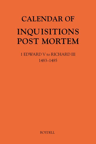 Produktbild: Calendar of Inquisitions Post Mortem and Other Analogous Documents Preserved in the National Archives XXXV: 1 Edward V to Richard III (1483-1485)
