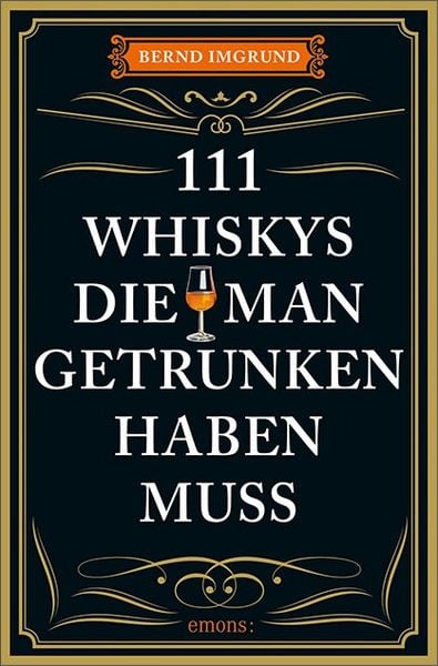 Produktbild: 111 Whiskys, die man getrunken haben muss