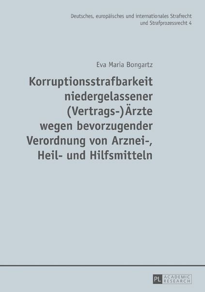Produktbild: Korruptionsstrafbarkeit niedergelassener (Vertrags-)&Auml;rzte wegen bevorzugender Verordnung von Arznei-, Heil- und Hilfsmitteln