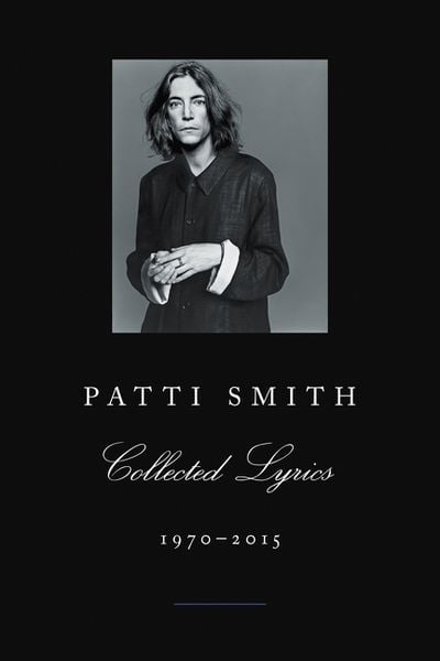 Produktbild: Patti Smith Collected Lyrics, 1970-2015