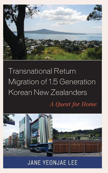 Produktbild: Transnational Return Migration of 1.5 Generation Korean New Zealanders
