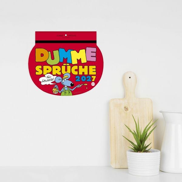 Produktbild: Dumme Spr&uuml;che Kalender 2027 - F&uuml;r Gescheite!