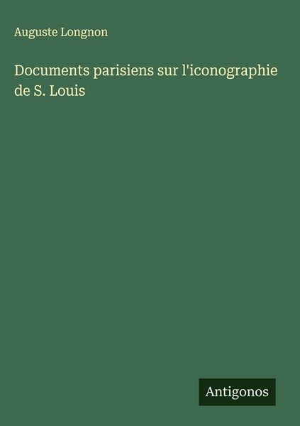 Produktbild: Documents parisiens sur l'iconographie de S. Louis