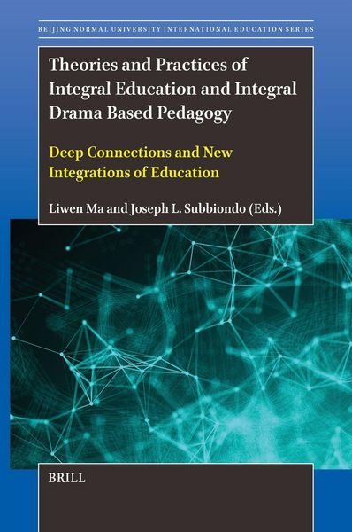 Produktbild: Theories and Practices of Integral Education and Integral Drama Based Pedagogy