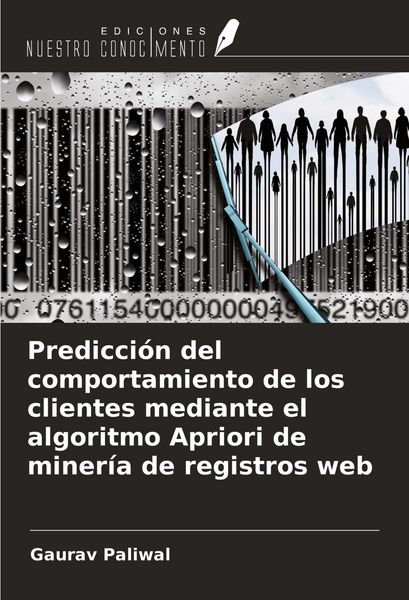 Produktbild: Predicci&oacute;n del comportamiento de los clientes mediante el algoritmo Apriori de miner&iacute;a de registros web