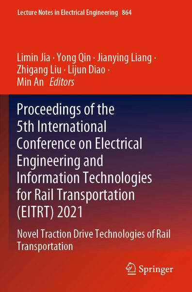 Produktbild: Proceedings of the 5th International Conference on Electrical Engineering and Information Technologies for Rail Transportation (EITRT) 2021