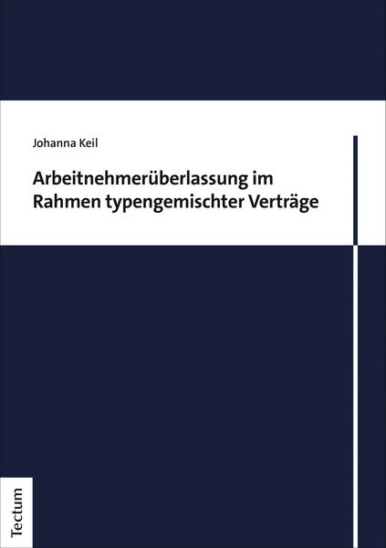 Produktbild: Arbeitnehmer&uuml;berlassung im Rahmen typengemischter Vertr&auml;ge