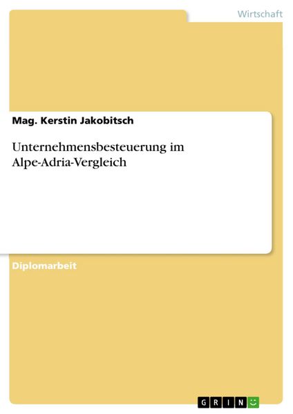 Produktbild: Unternehmensbesteuerung im Alpe-Adria-Vergleich