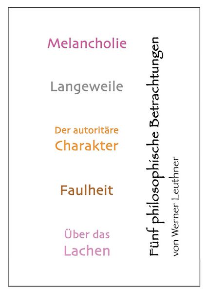 Produktbild: Melancholie - Langeweile - Charakter - Faulheit - Lachen