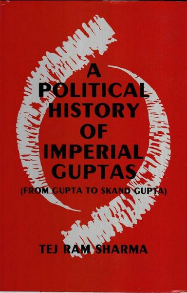 Produktbild: Political History Of The Imperial Guptas From Gupta To Skandagupta