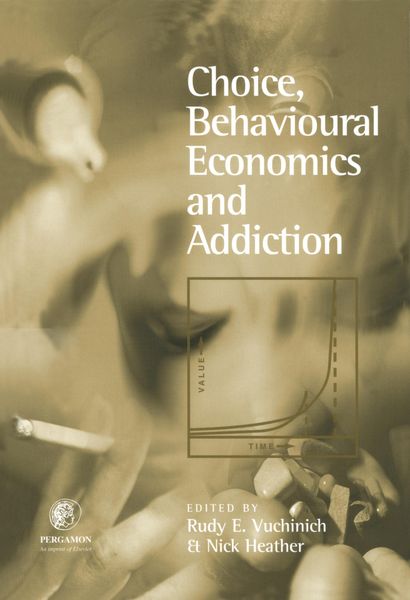Produktbild: Choice, Behavioural Economics and Addiction